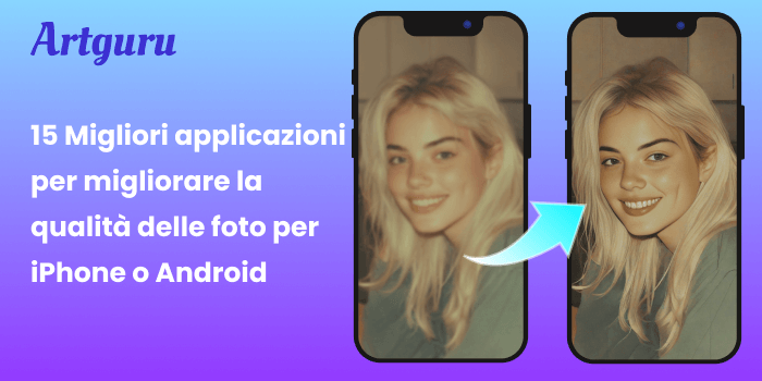 15 Migliori applicazioni per migliorare la qualità delle foto per iPhone o Android